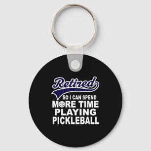 Chaveiro Citação engraçada de aposentadoria de pickleball