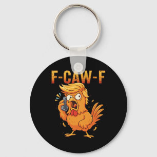 Chaveiro Citação engraçada de humor de galinha F-caw-f Galo