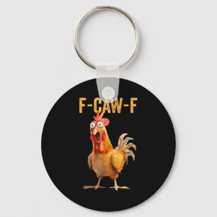 Chaveiro Citação engraçada de humor de galinha F-caw-f Galo