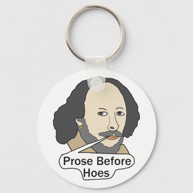 Chaveiro Citação engraçada de Shakespeare - Prosa Antes das (Frente)