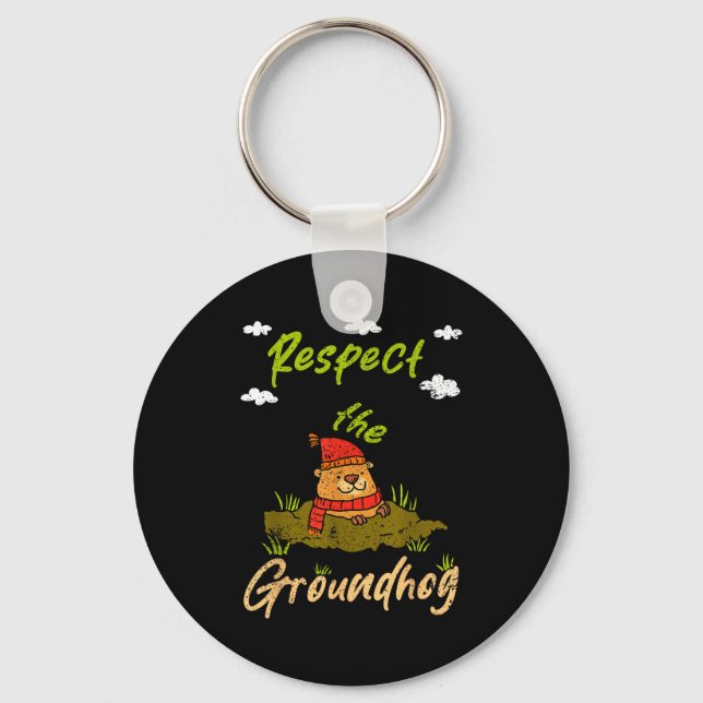 Chaveiro Citação engraçada do Dia do Groundhog Respeite o G (Frente)