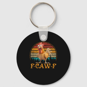Chaveiro Citação engraçada do frango meme F-Caw-F
