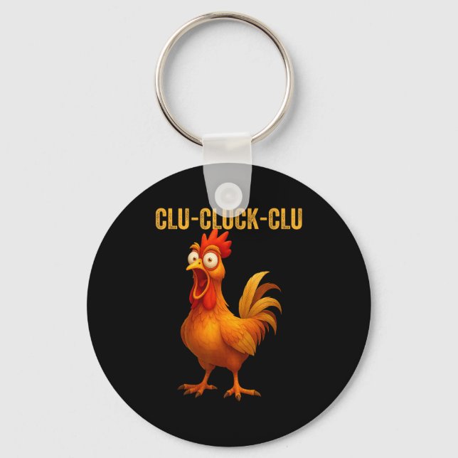 Chaveiro Clu-cluck-clu Funny Rooster Chicken Hilarious Farm (Frente)