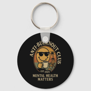 Chaveiro Clube de Consciência sobre Saúde Mental Anti Burno