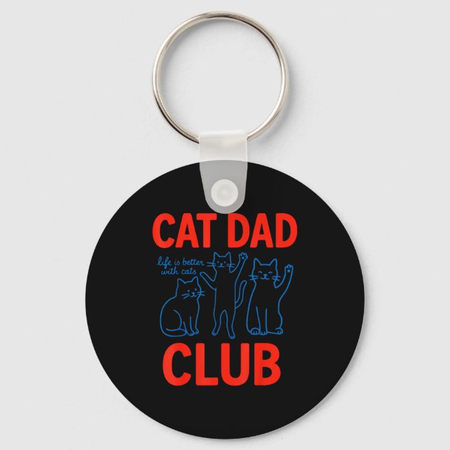 Chaveiro Clube do Pai de Gato A Vida é Melhor Com Gatos Dia (Frente)