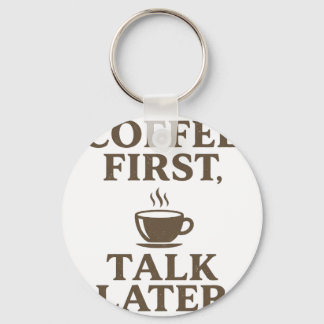 Chaveiro Coffee First Talk Later Vintage Coffee Lover