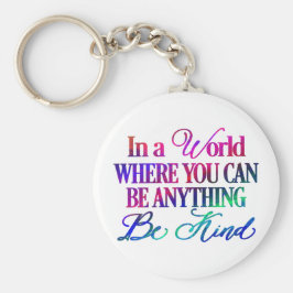 Chaveiro Colorido Seja gentil