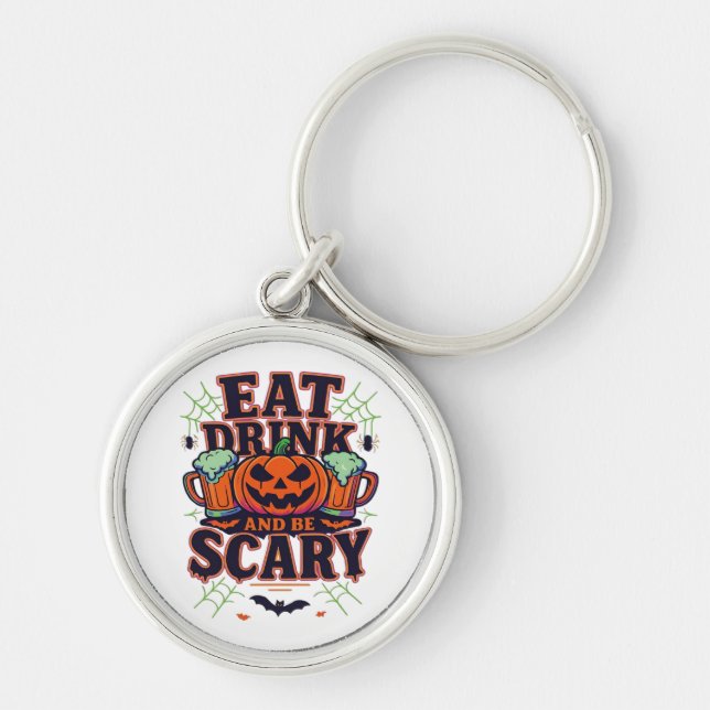 Chaveiro Coma Bebida E Seja Assustador No Halloween Design  (Frente)