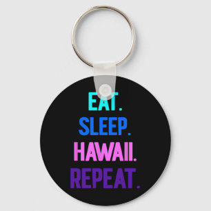 Chaveiro Comer Dormir Havaí Repetir Vibrações de Aloha Fest