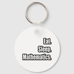 Chaveiro Comer. Dormir. Matemática.