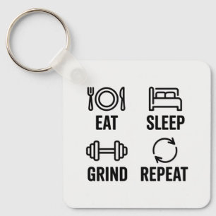 Chaveiro Comer. Dormir. Trabalhar. Repetir