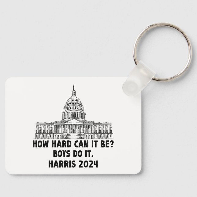 Chaveiro Como pode ser Duro? Rapazes, Kamala Harris 2024 (Frente)