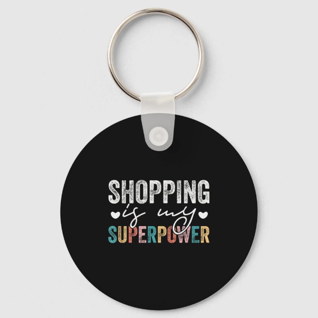 Chaveiro Compras É Minha Superwer Citação Divertida de Comp (Frente)