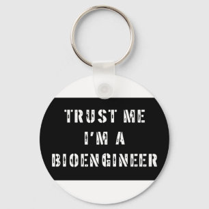 Chaveiro Confie em mim, sou um bioengenheiro