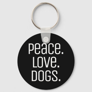 Chaveiro cool fun PEACE. LOVE. DOGS  