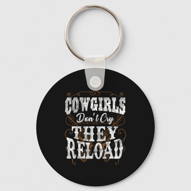 Chaveiro Cowgirls Don't Cry They Reload Shirt  (Frente)