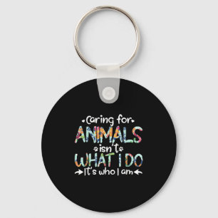 Chaveiro Cuidar dos Animais Não é o que Eu Faço, é Quem Eu 
