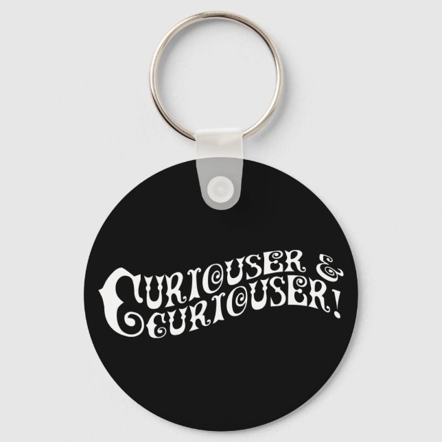 Chaveiro Curiouser e Curiouser (Frente)