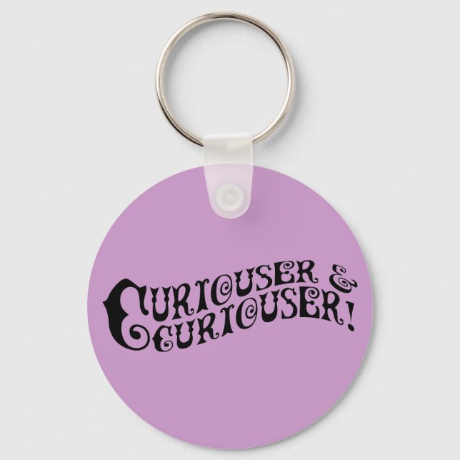 Chaveiro Curiouser e Curiouser (Frente)