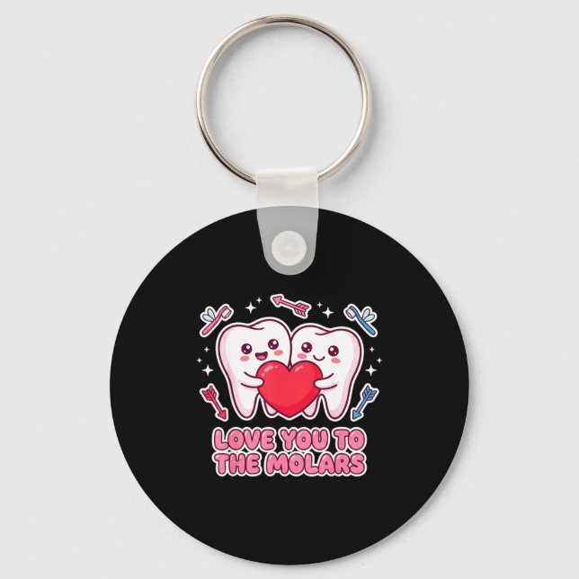 Chaveiro Cute Dentist Valentine Love You To The Molars Teet (Frente)
