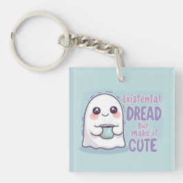 Chaveiro Cute Ghost "Medo Existencial Mas Deixe-o Fofo" 