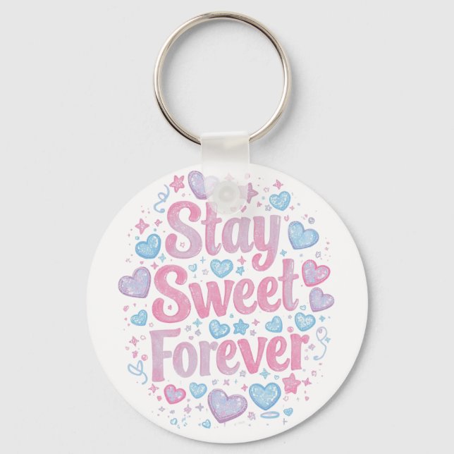 Chaveiro Cute "Stay Sweet Forever" Typography (Frente)