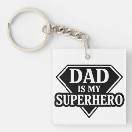 Chaveiro Dad is my superhero