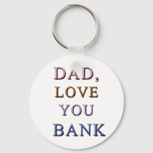 CHAVEIRO DAD, LOVE YOU BANK 1