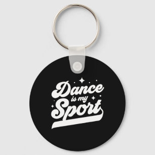 Chaveiro Dança É Minha Dançarina De Esporte Dançando Mulher