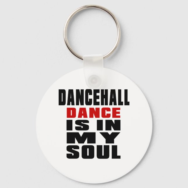 Chaveiro DANCEHALL está na minha Alma (Frente)