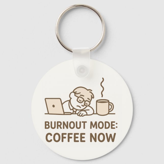 Chaveiro de Escritório Engraçado - "Modo Burnout:  (Frente)