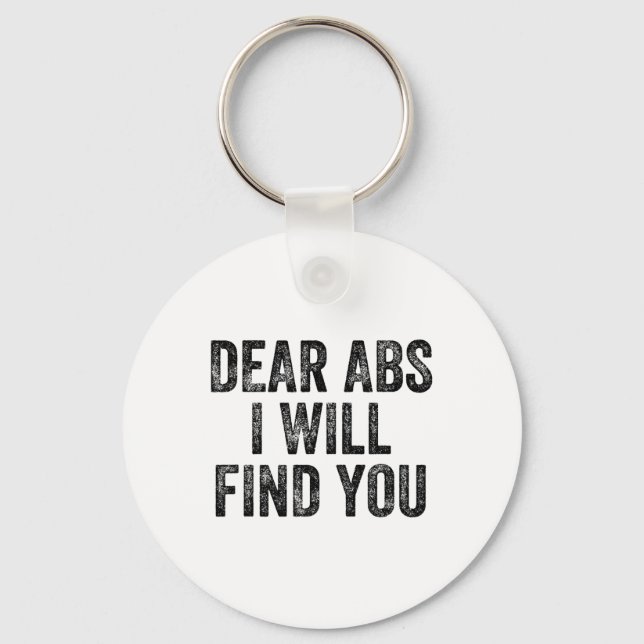Chaveiro Dear Abs I Will Find You Gym Weightlifter Bodybuil (Frente)