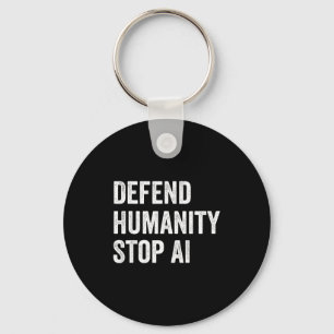 Chaveiro Defenda a Humanidade Pare o Ai Dito Divertido de T