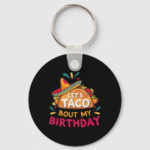 Chaveiro Deixa O Taco Pensar No Meu Nascer De Aniversário N