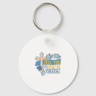 Chaveiro Deixe-me contar sobre a minha camiseta cristã Jesu