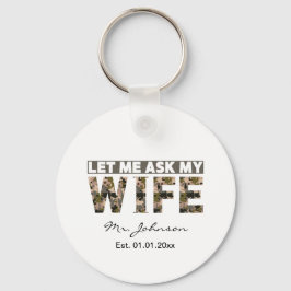 Chaveiro Deixe-me perguntar à minha esposa, engraçado, pers