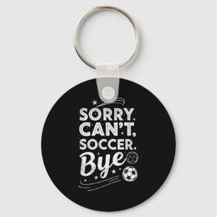 Chaveiro Desculpe. Não posso. Futebol. Tchau. Humor Sarcást