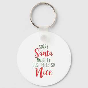 Chaveiro Desculpe Papai Noel, Ser Malvado é Tão Bom