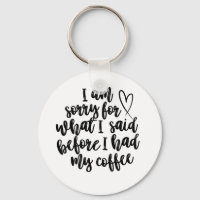 Desculpe pelo que eu disse antes do meu café