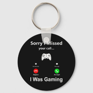 Chaveiro Desculpe, Perdi Sua Ligação Estava Jogando Gamer D