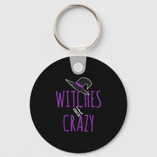 Chaveiro design de chapéu de bruxa - bruxas são loucas - ha