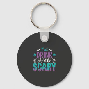 Chaveiro Design de Halloween Coma Beba E Seja Assustador