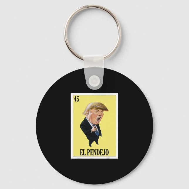 Chaveiro Design Mexicano Engraçado Anti Trump - El Pendejo (Frente)