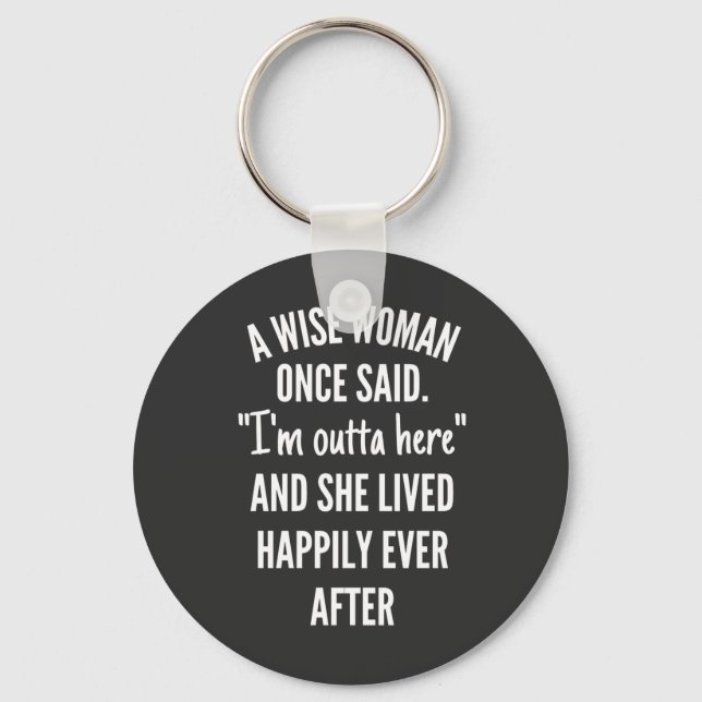 Chaveiro Design sem título Uma mulher esperta disse que est (Frente)