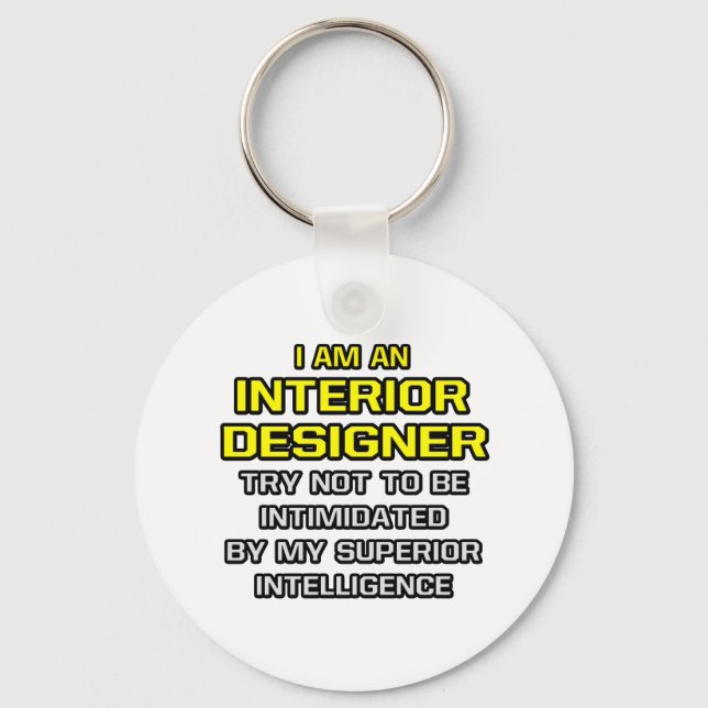 Chaveiro Designer Interior... Inteligência Superior (Frente)