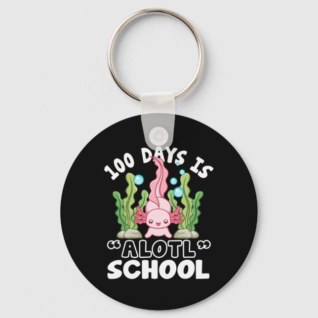 Chaveiro Dia Da Escola 100 Dias É Alol Axolotl (Frente)
