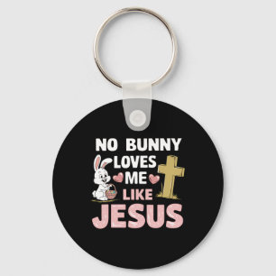 Chaveiro Dia da páscoa Nenhum Coelhinho Me Ama Como Jesus C