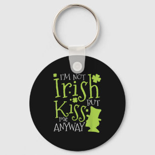 Chaveiro Dia de Patrick Não sou Irlandês, mas beije-me assi
