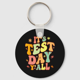 Chaveiro Dia De Teste Yall Engraçado Dia De Teste Para Prof