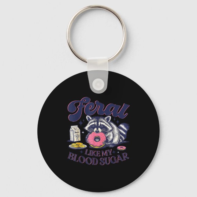 Chaveiro Diabetes Awareness Racoon Feral Like My Blood Suga (Frente)